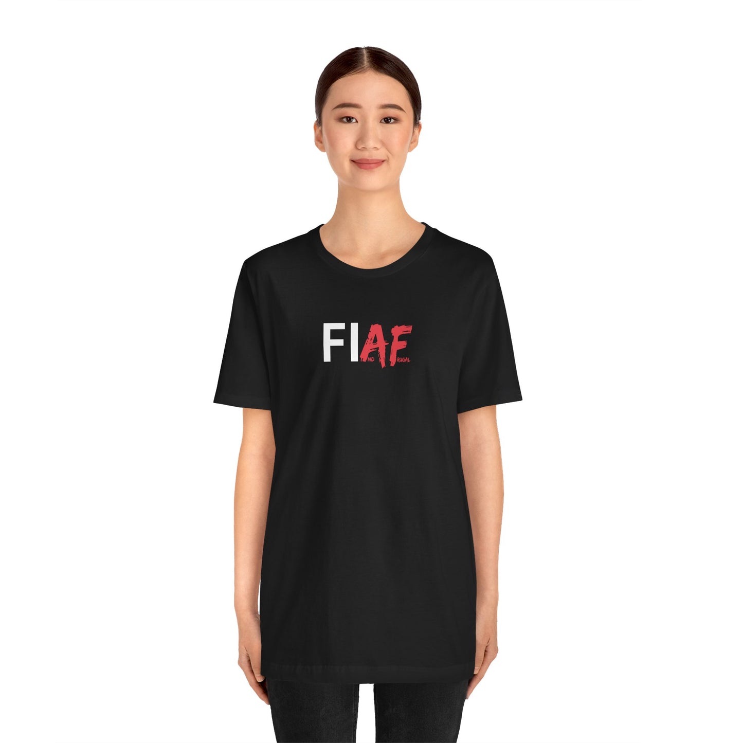 "FIAF" - FI And Frugal - Graphic T-Shirt for Everyday Style