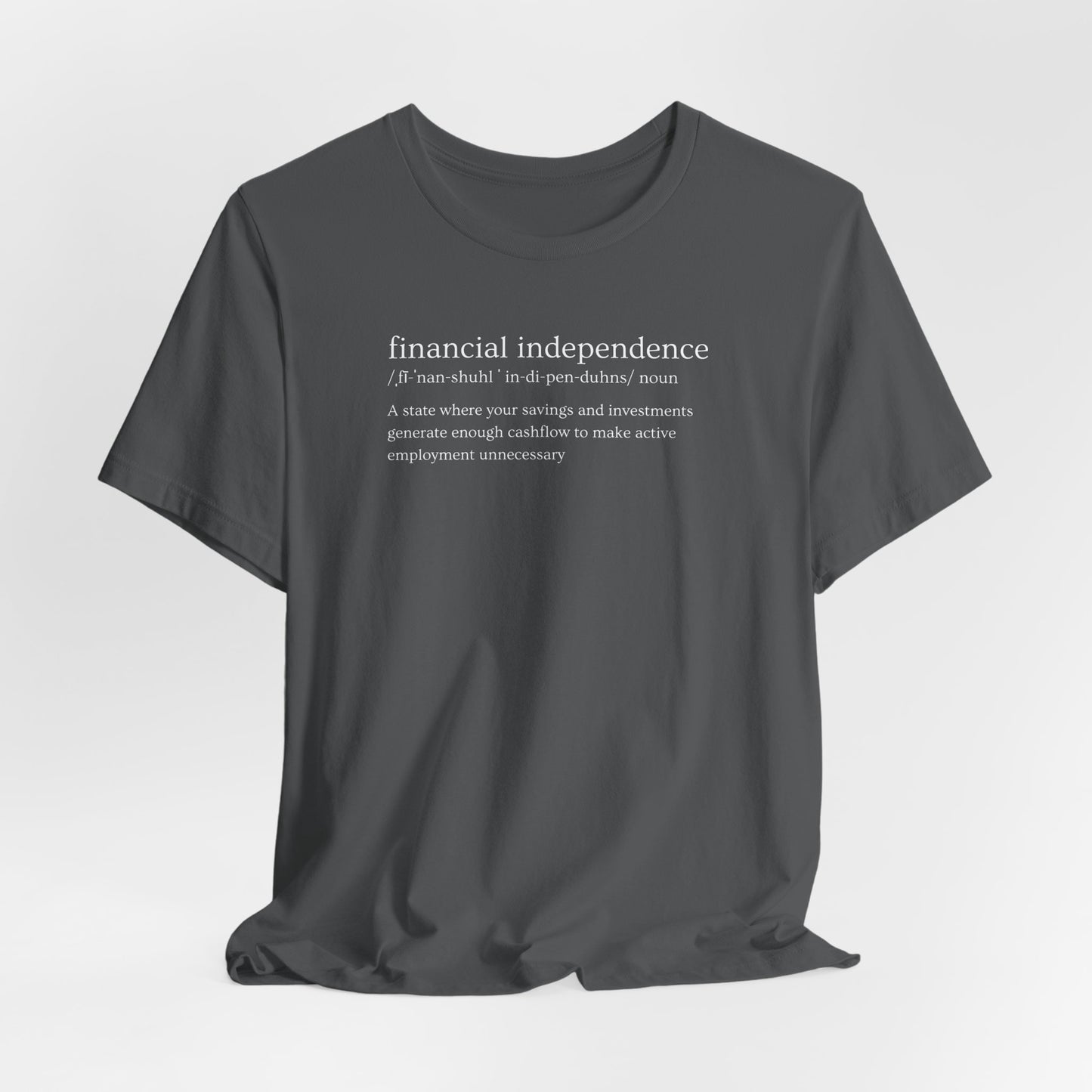 Financial Independence Definition T-Shirt