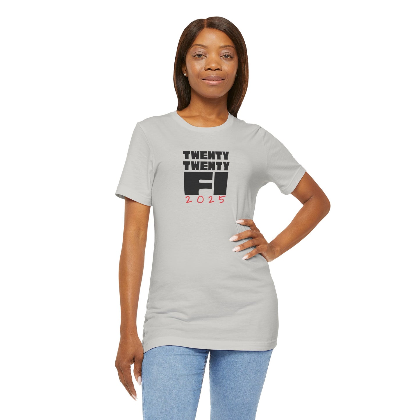 2025 The Year of Financial Independence Unisex Tee