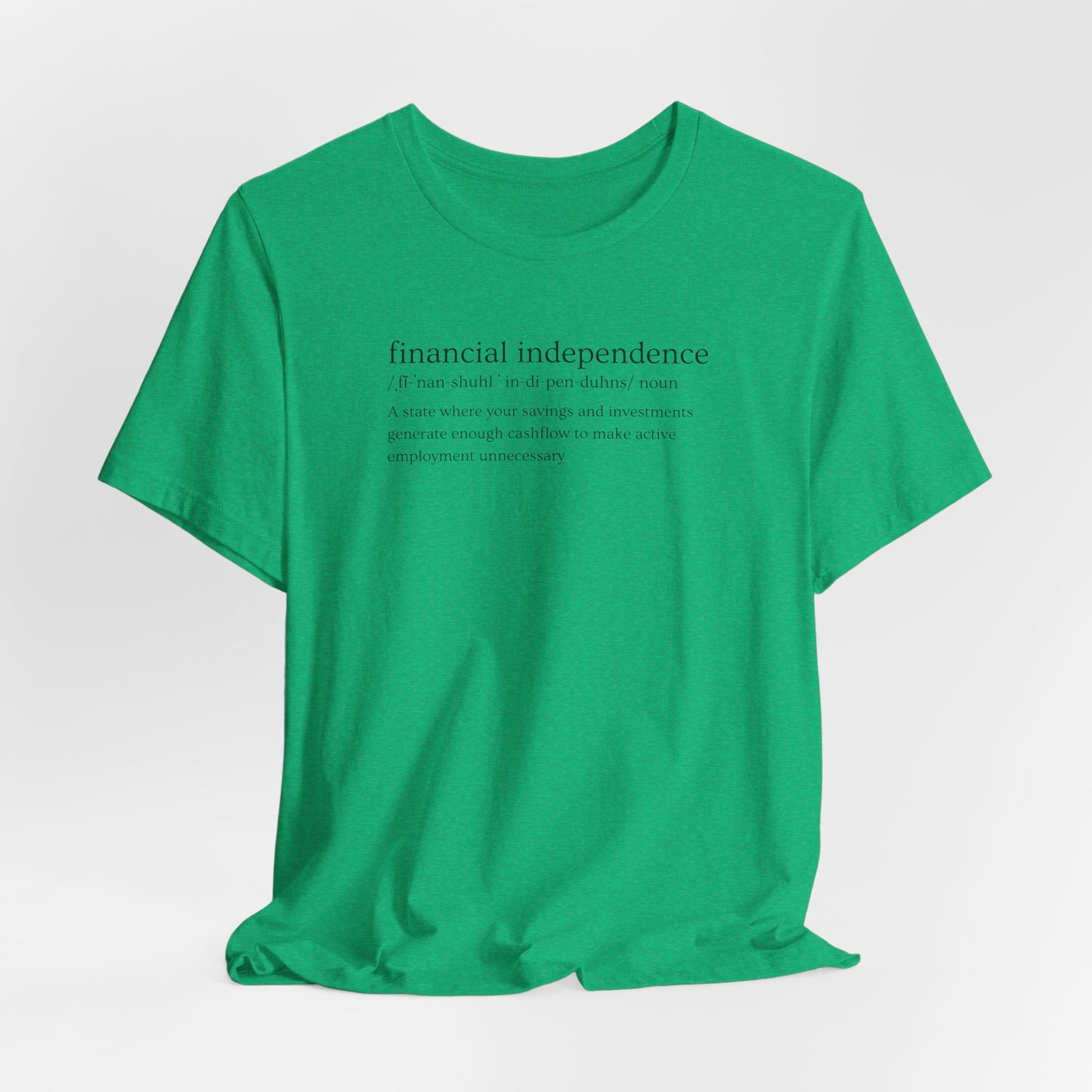 Financial Independence Definition T-Shirt