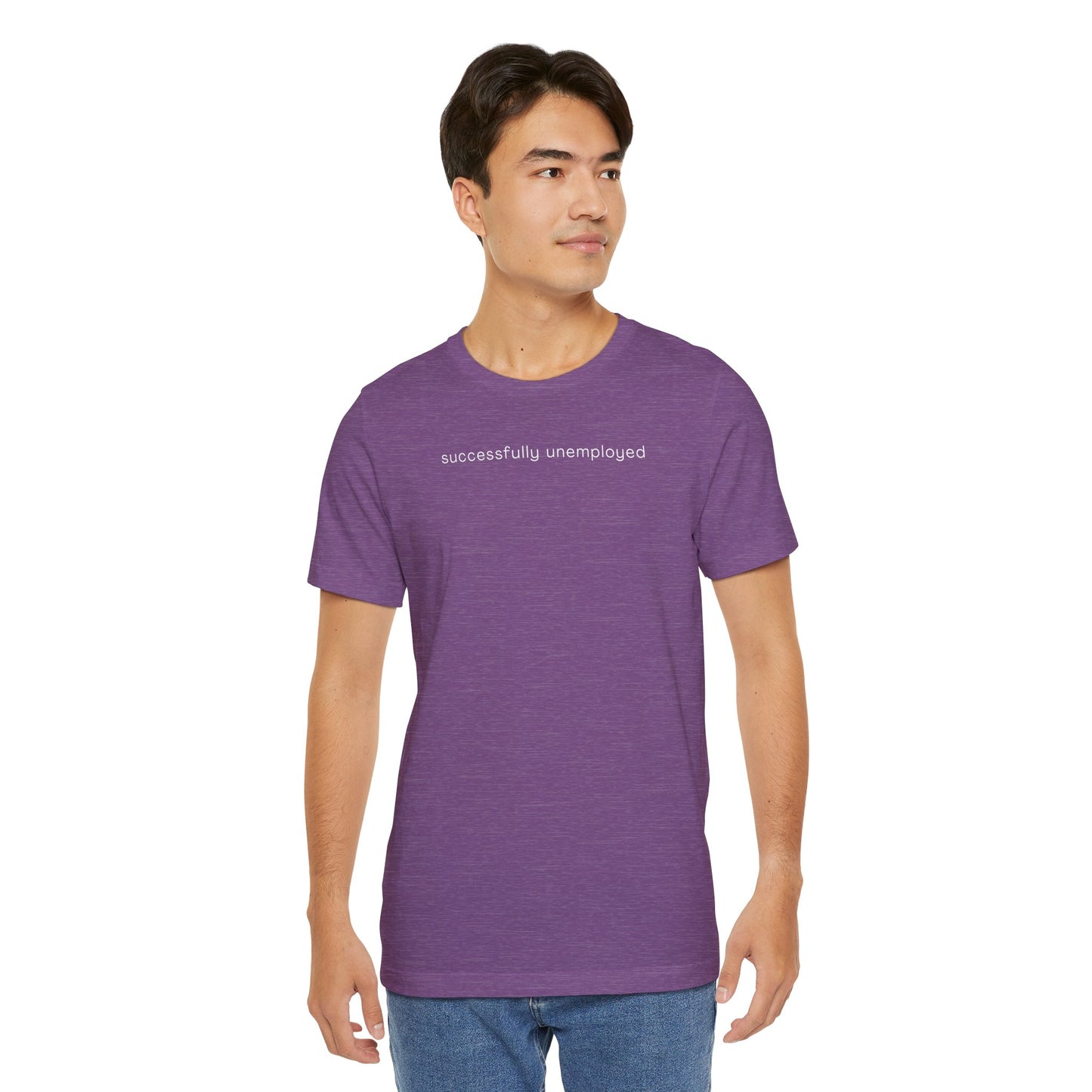 successfully unemployed – FI Freedom Tee