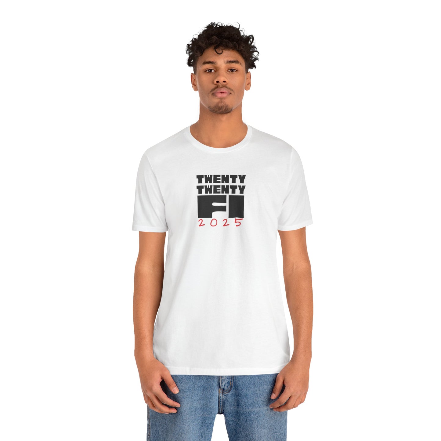 2025 The Year of Financial Independence Unisex Tee