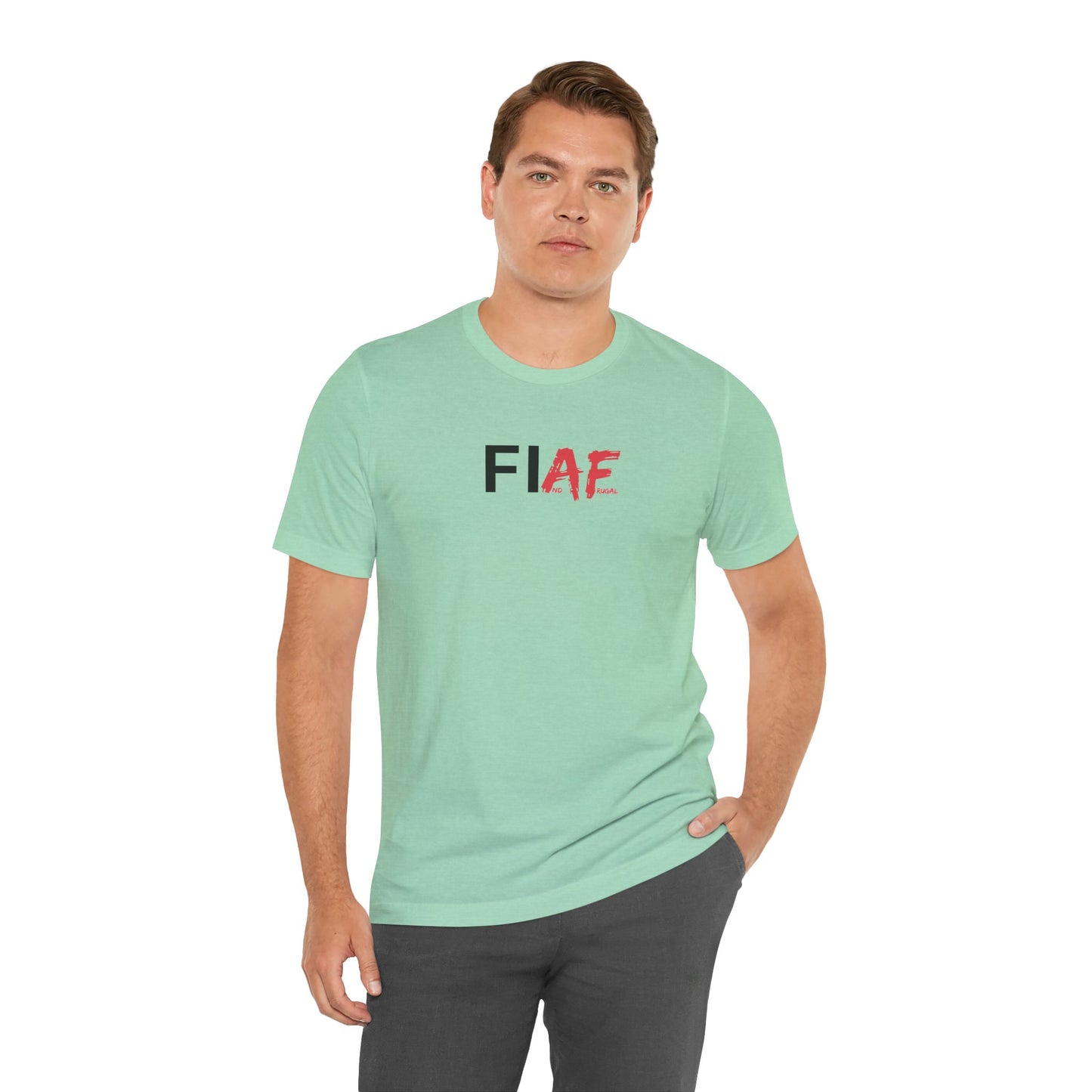 "FIAF" - FI And Frugal - Graphic T-Shirt for Everyday Style