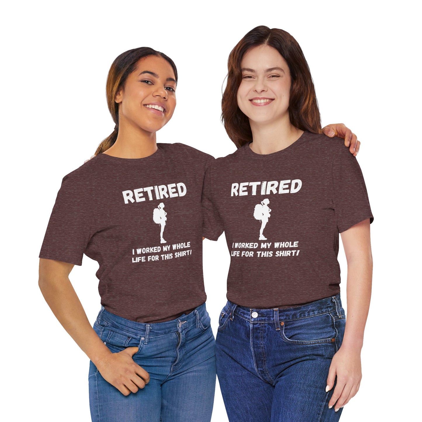 Retired Hiking Female - Worked my whole life T-Shirt