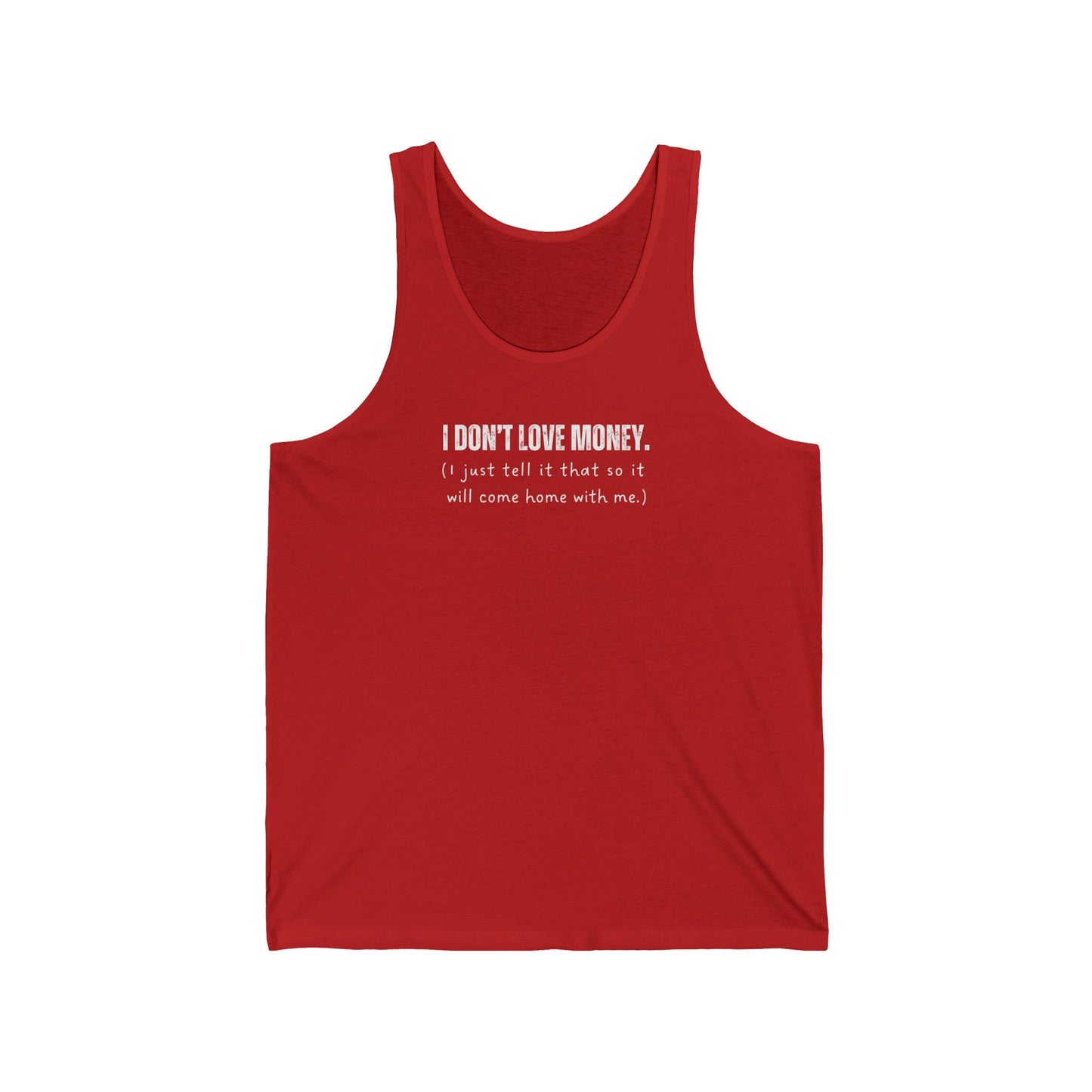 I Don't Love Money - Tank Top