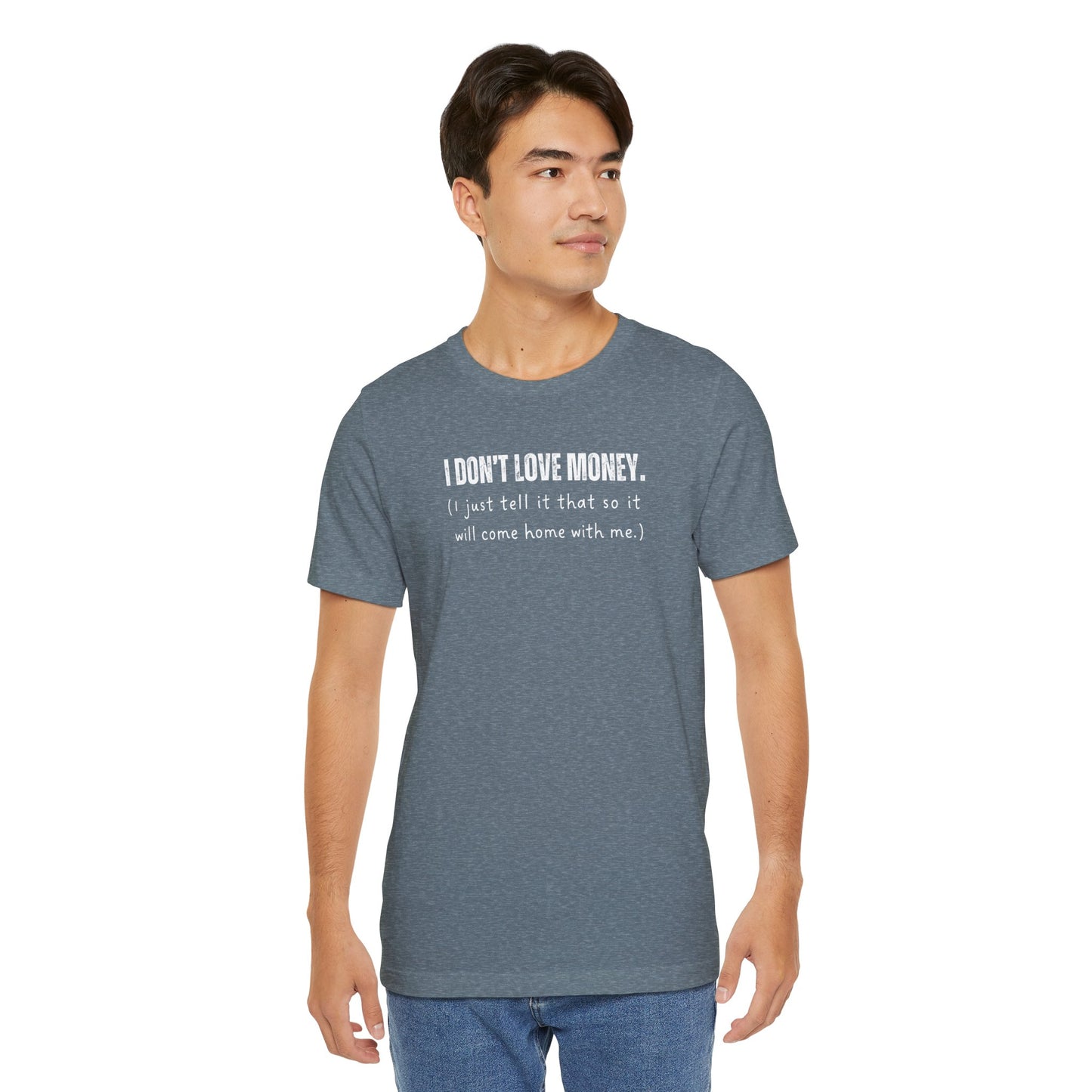 I Just Tell it That T-shirt