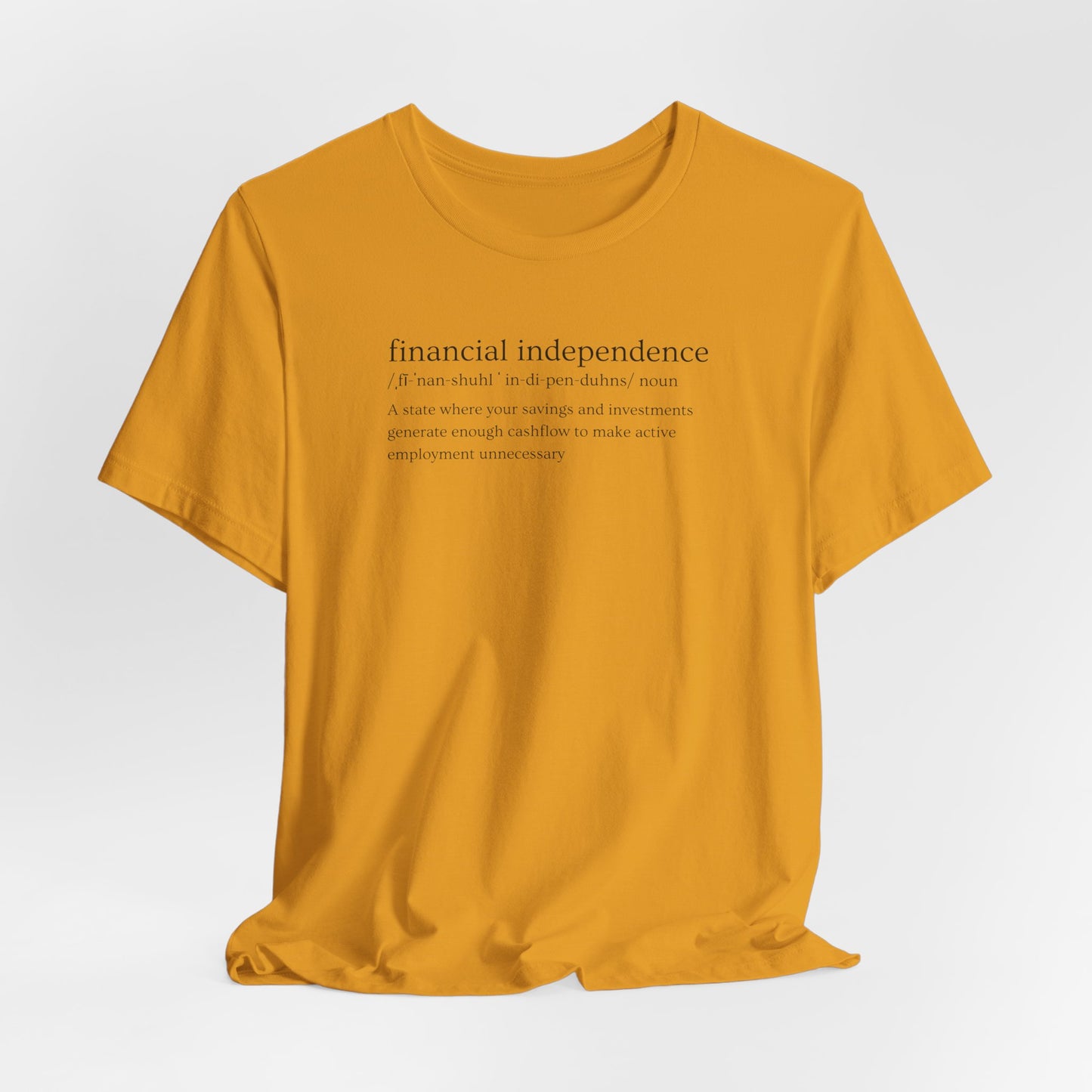 Financial Independence Definition T-Shirt