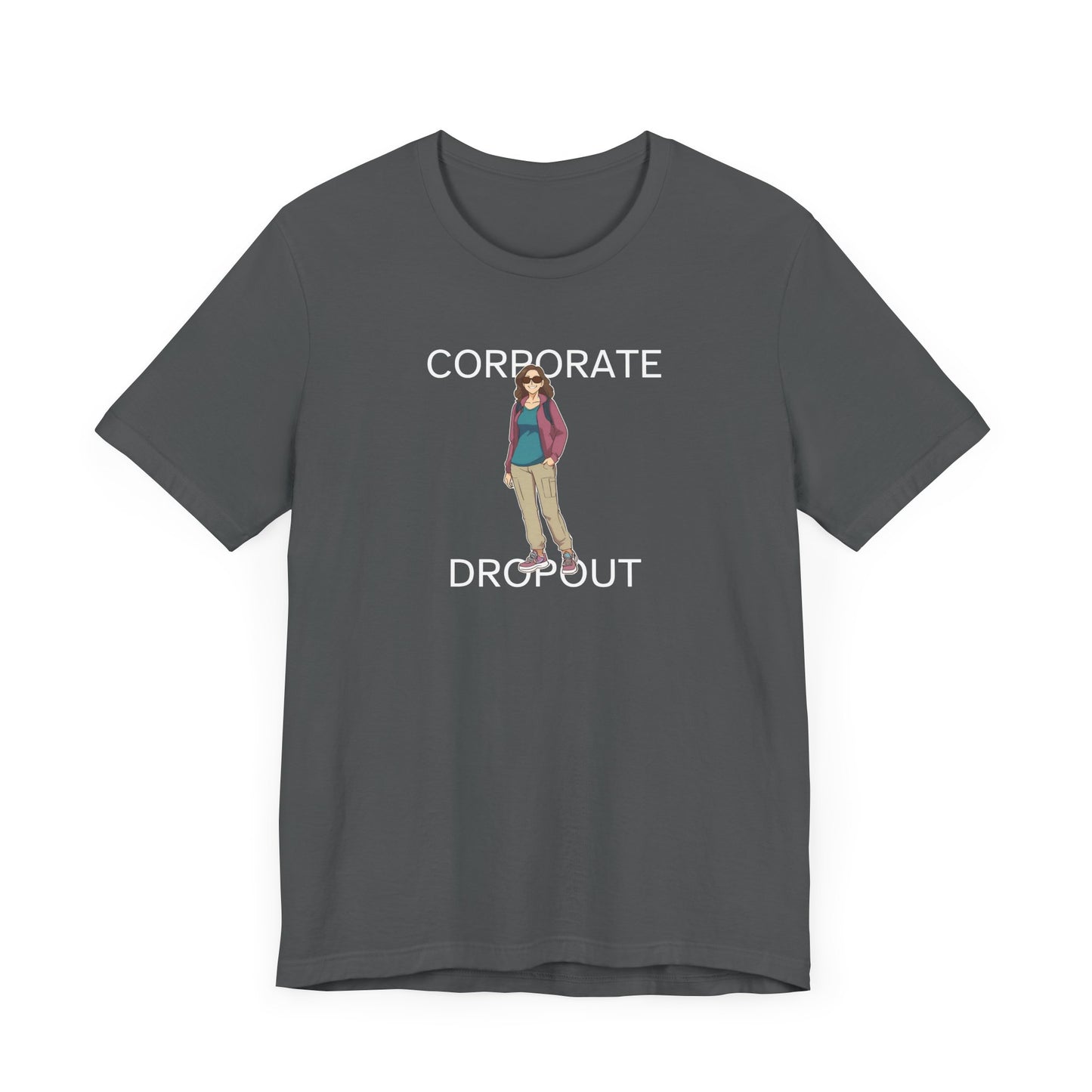 Corporate Dropout Woman's Shirt
