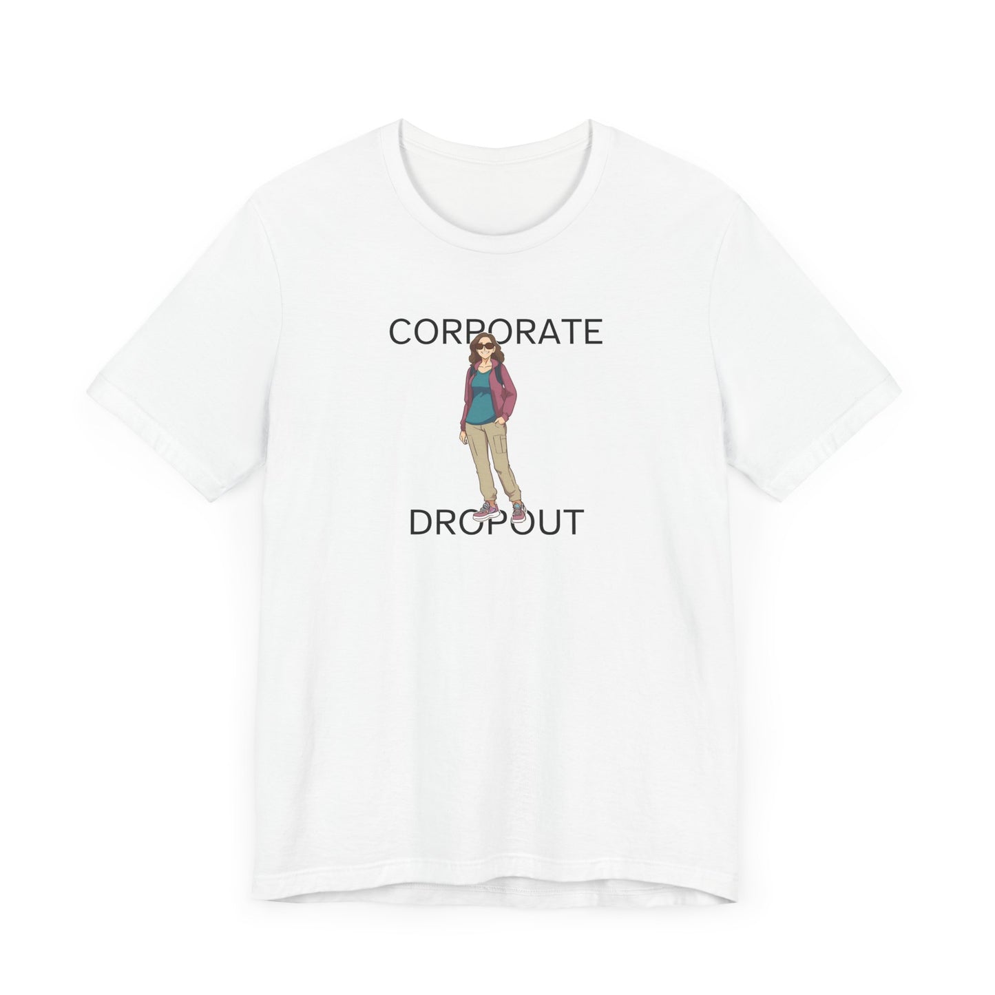 Corporate Dropout Woman's Shirt