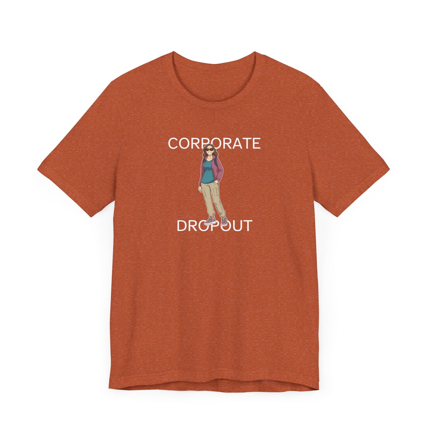 Corporate Dropout Woman's Shirt