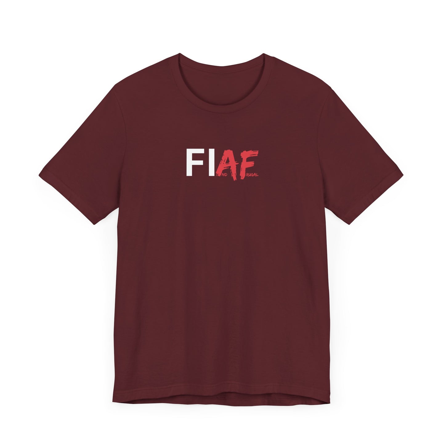 "FIAF" - FI And Frugal - Graphic T-Shirt for Everyday Style