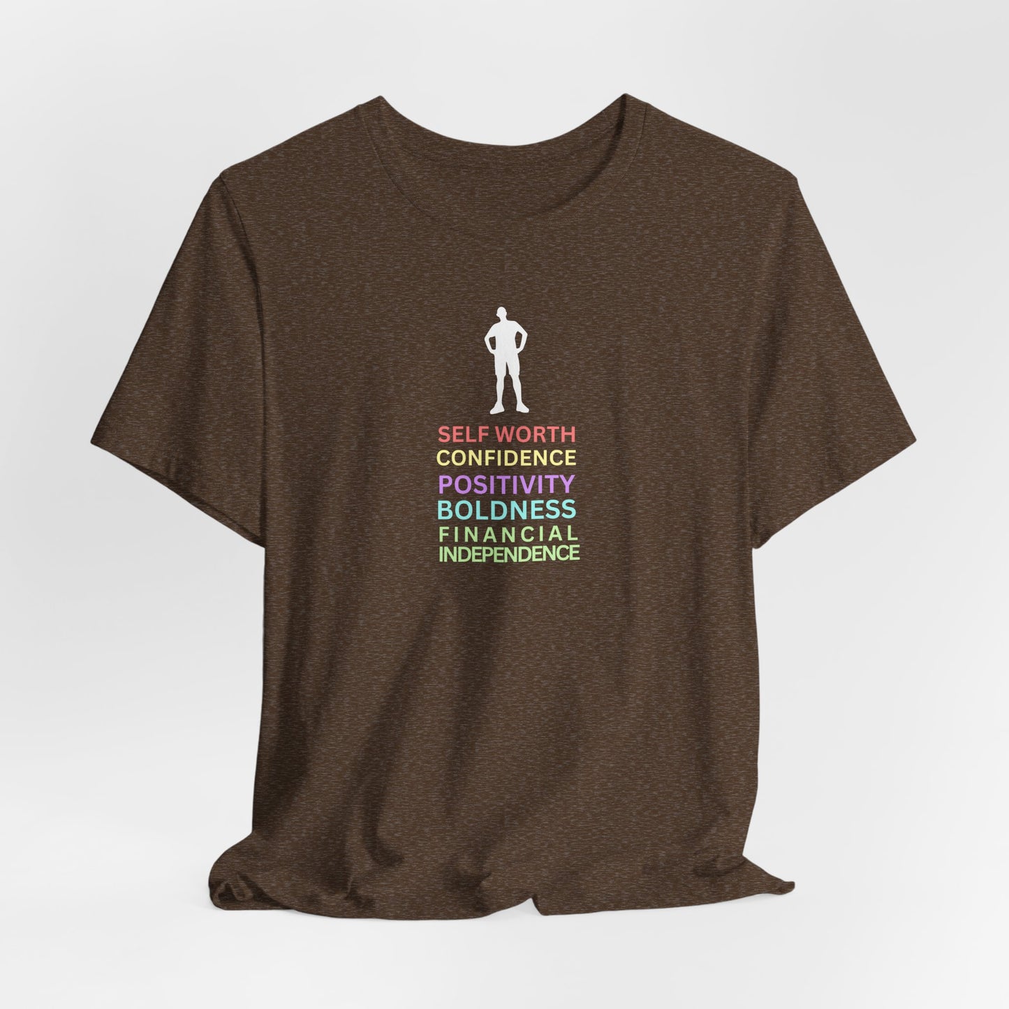 Confidence, Positivity, Financial Independence T-Shirt