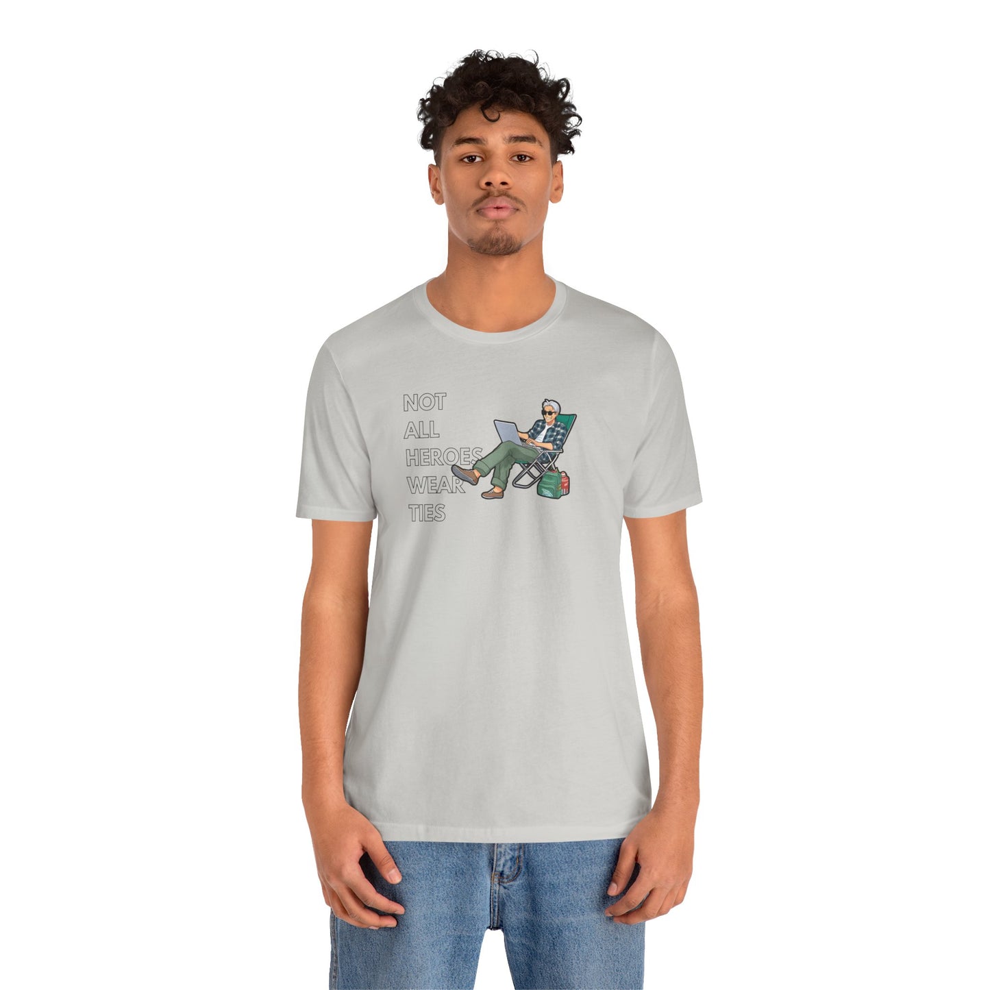 Not All Heroes Wear Ties – FIRE Lifestyle Tee