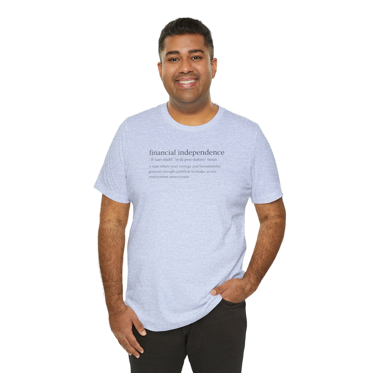 Financial Independence Definition T-Shirt