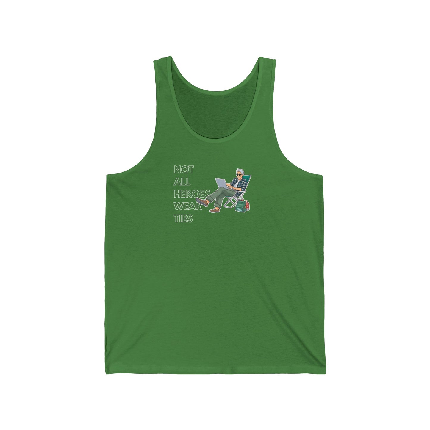 ‘Not All Heroes Wear Ties’ Tank Top