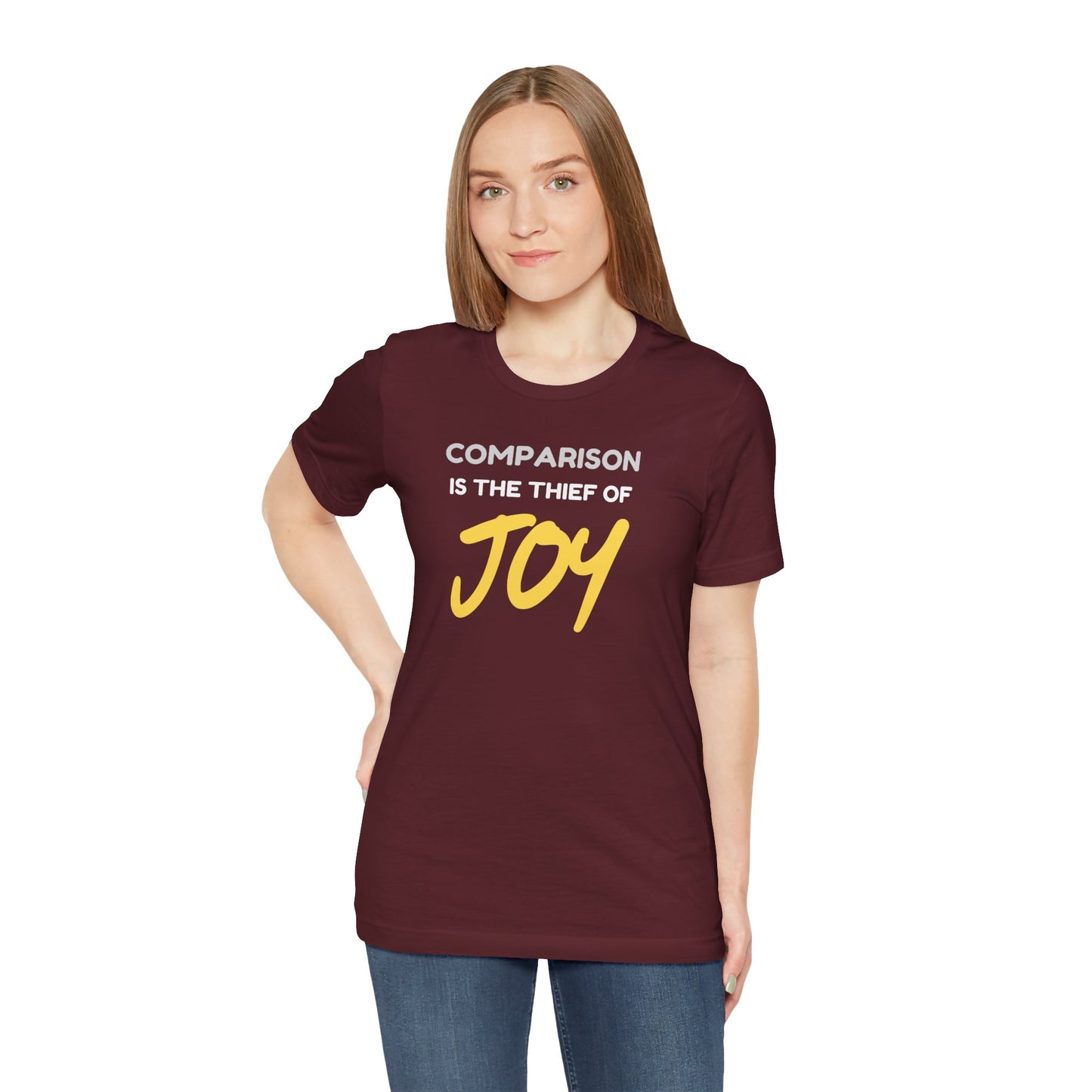 Comparison is the Thief of Joy T-Shirt