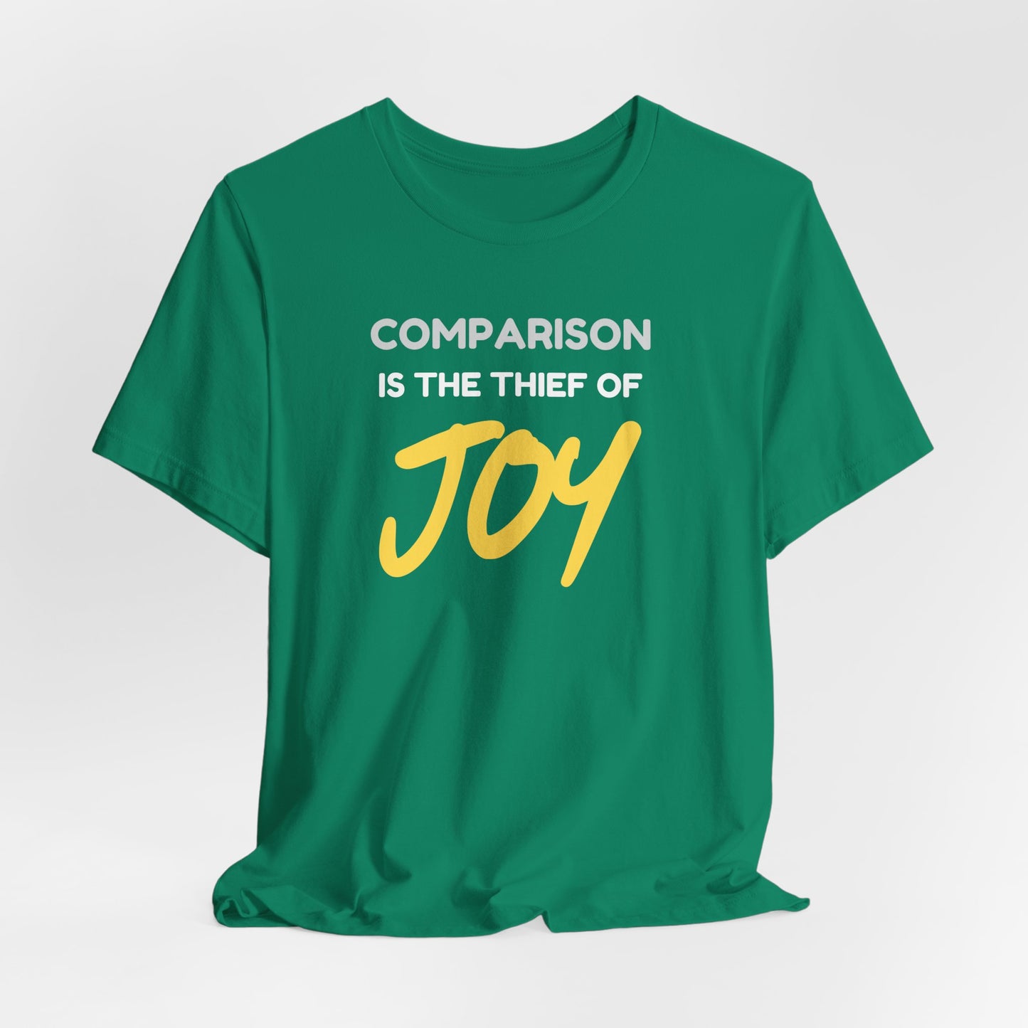 Comparison is the Thief of Joy T-Shirt