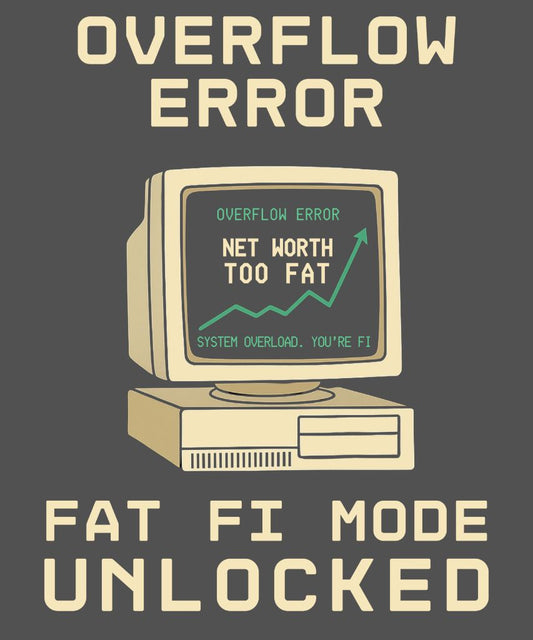 Overflow Error: Fat FI Mode Unlocked – Retro FIRE Tee