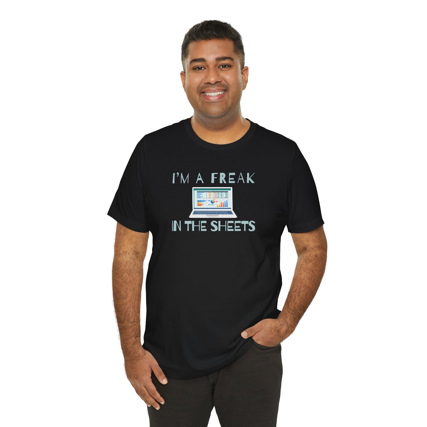 Freak in the (Spread)sheets T-shirt