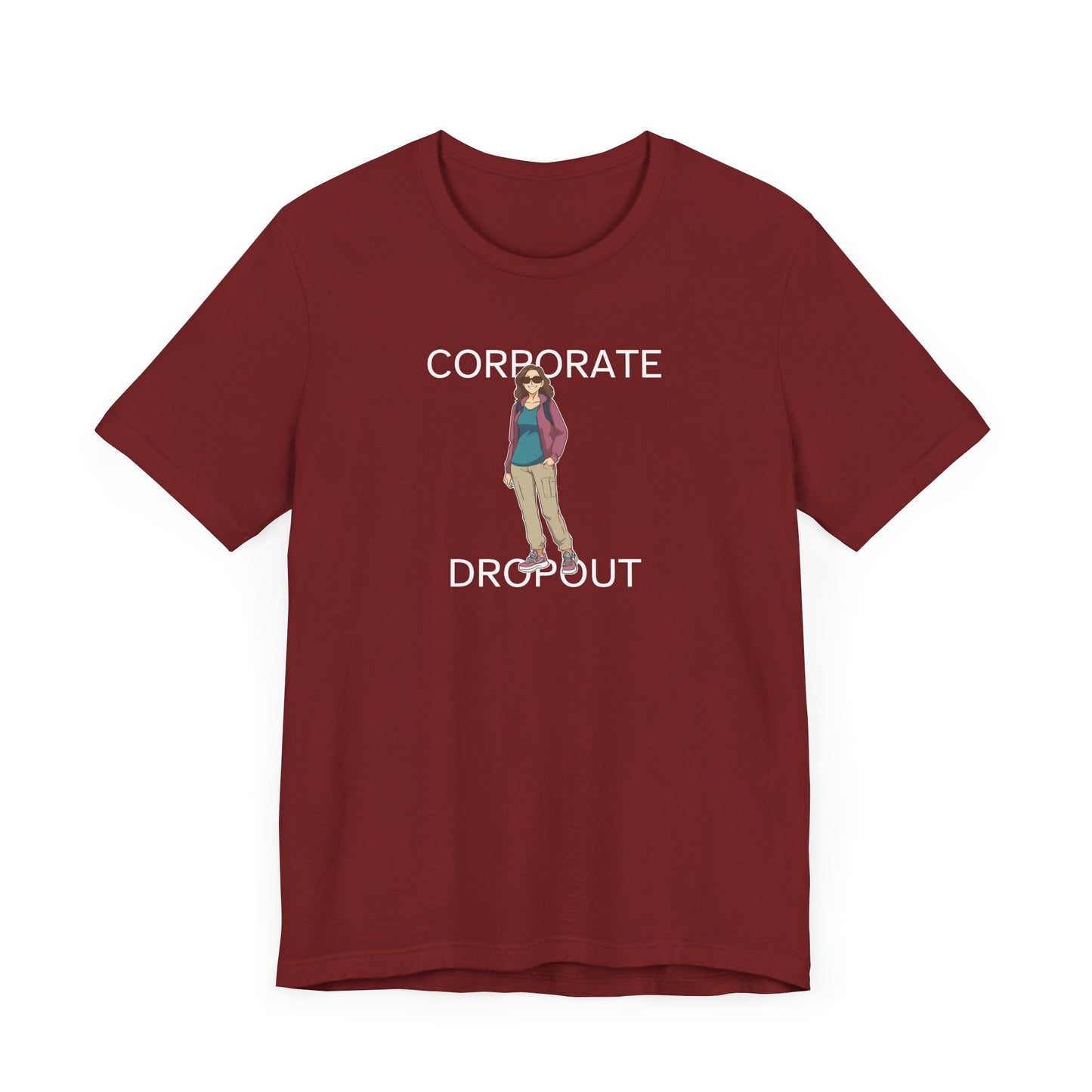 Corporate Dropout Woman's Shirt