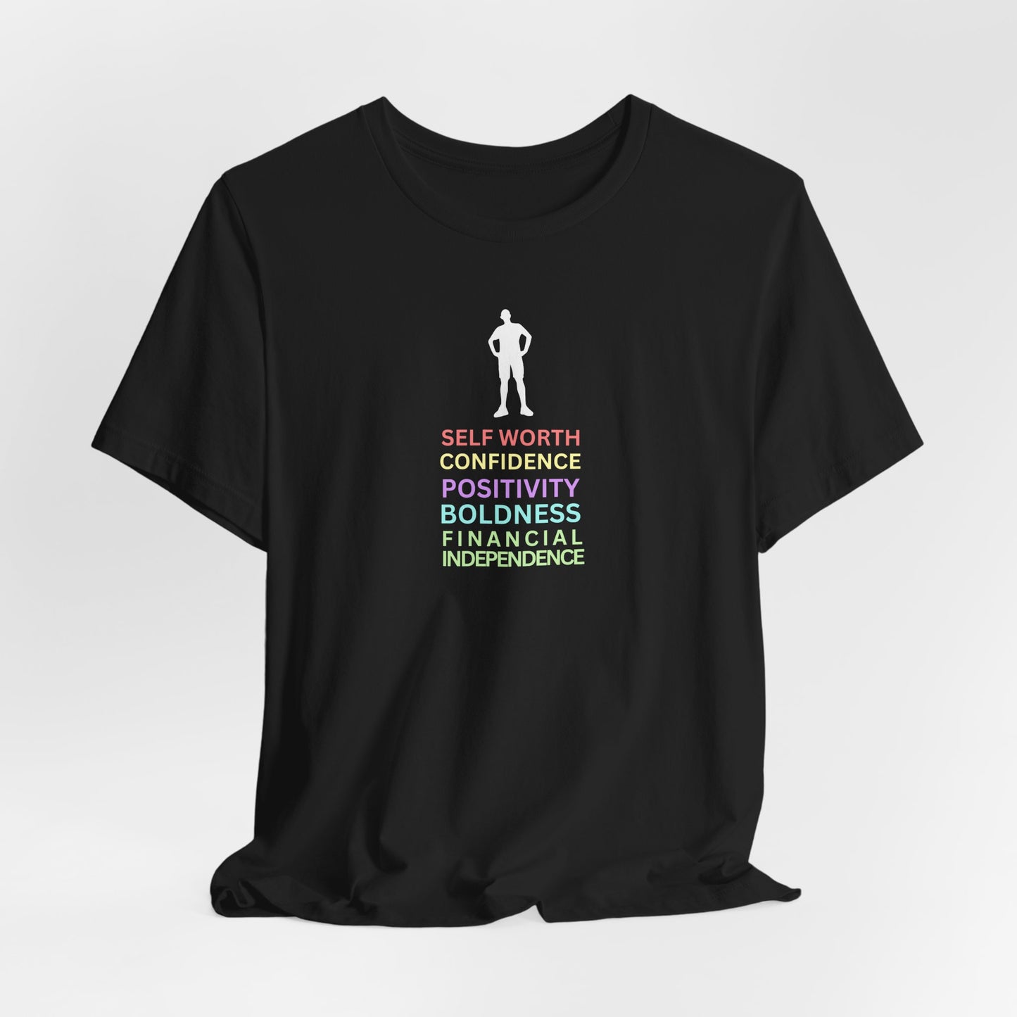 Confidence, Positivity, Financial Independence T-Shirt