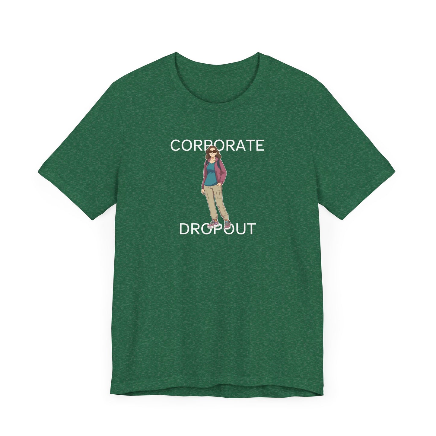 Corporate Dropout Woman's Shirt