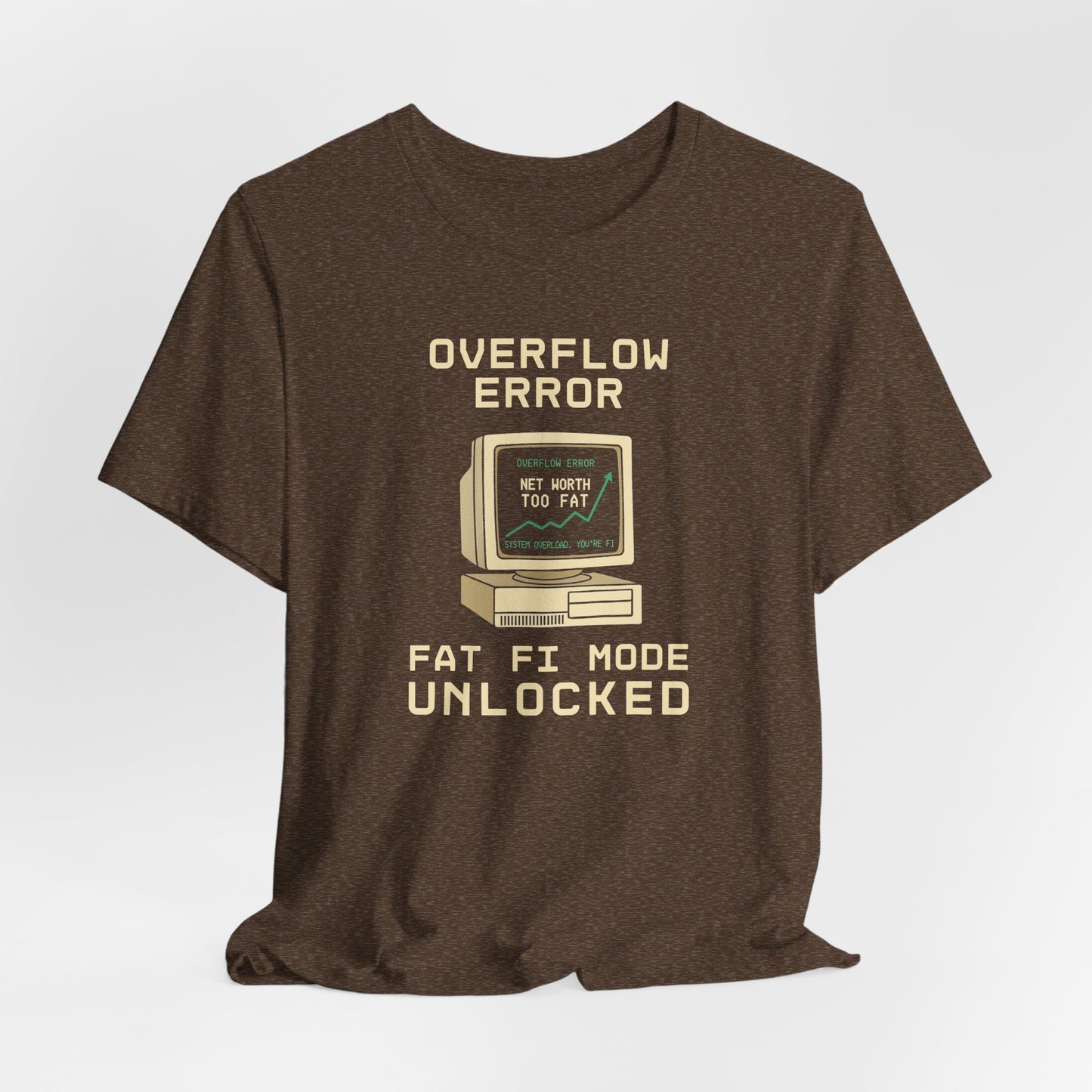 Overflow Error: Fat FI Mode Unlocked – Retro FIRE Tee