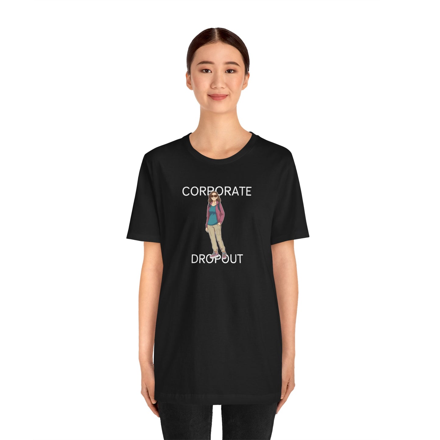Corporate Dropout Woman's Shirt