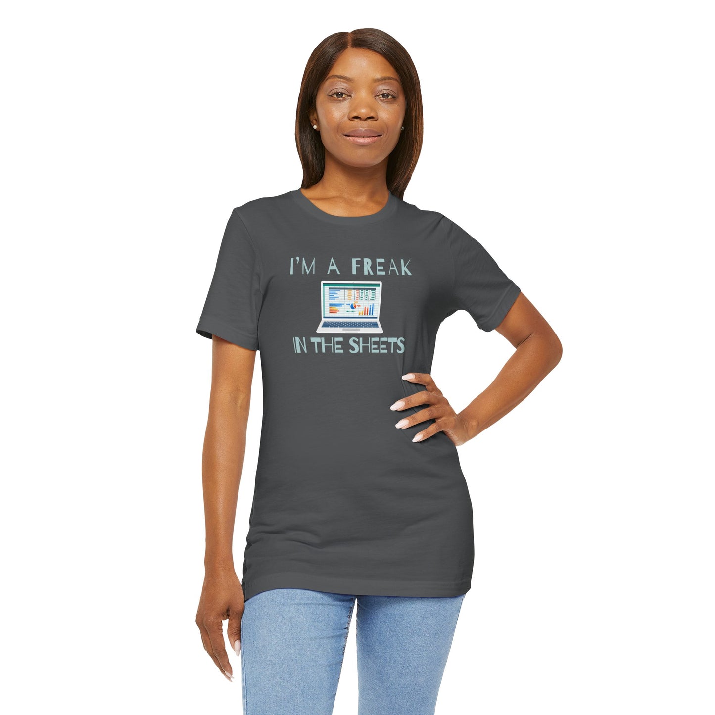 Freak in the (Spread)sheets T-shirt