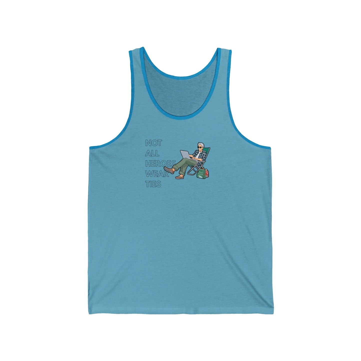 ‘Not All Heroes Wear Ties’ Tank Top
